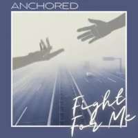 Anchored Duo - Fight For Me